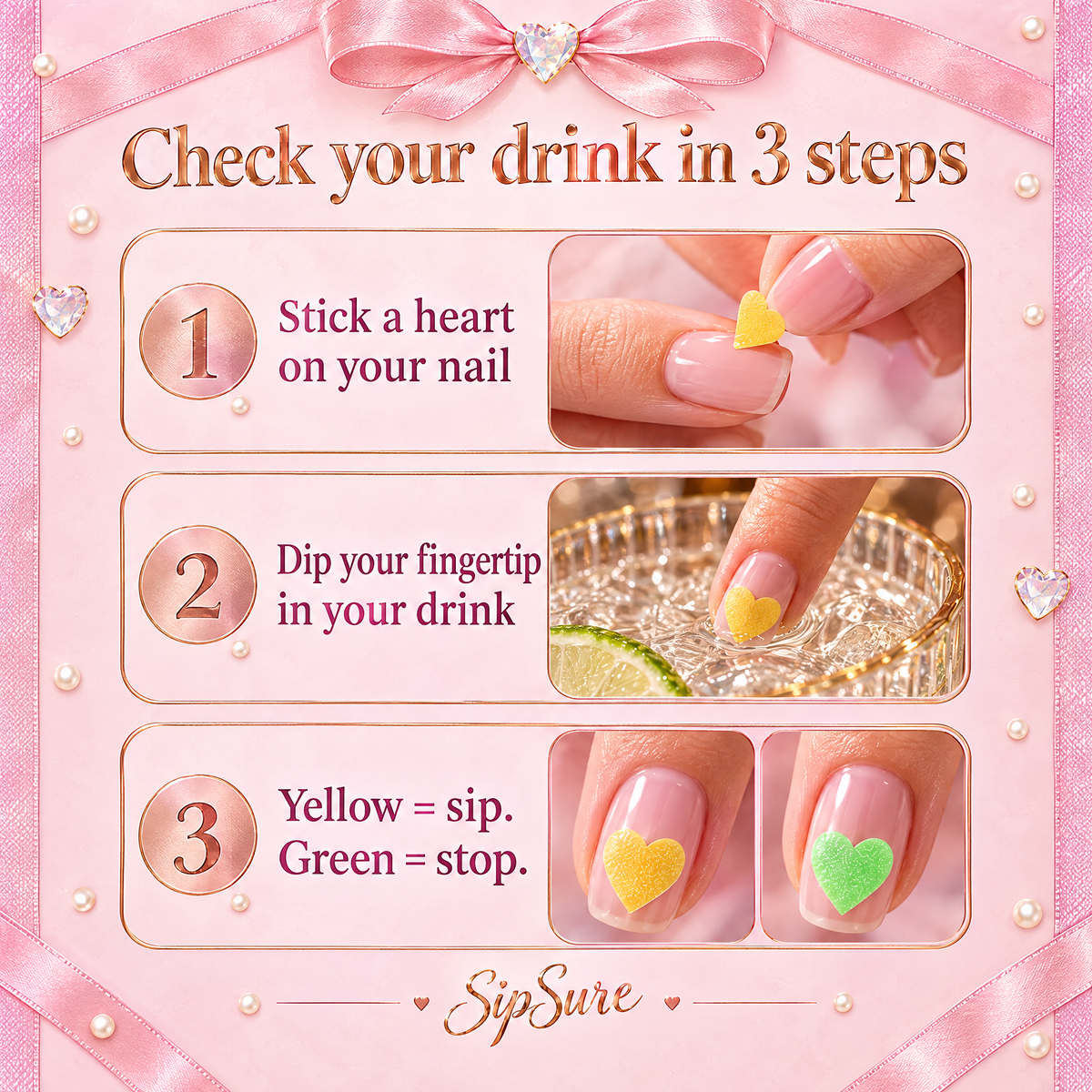 How SipSure works: stick a heart on your nail, dip your fingertip in your drink, yellow means sip and green means stop
